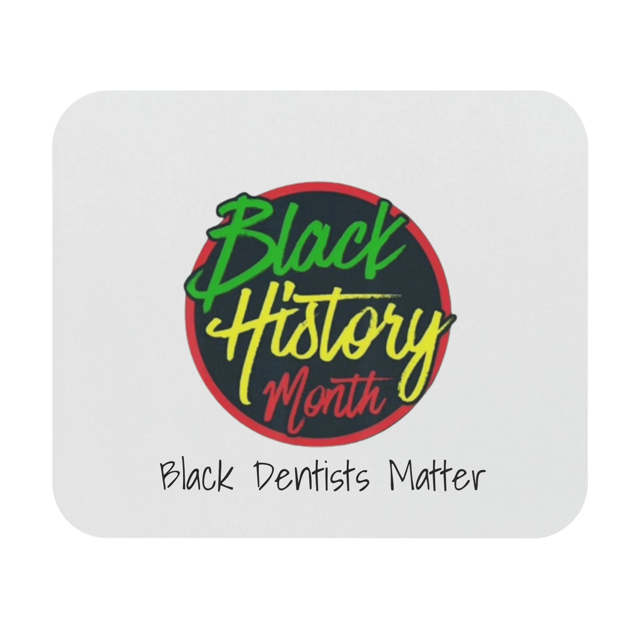 Black Dentists Matter Mouse Pad (Rectangle)