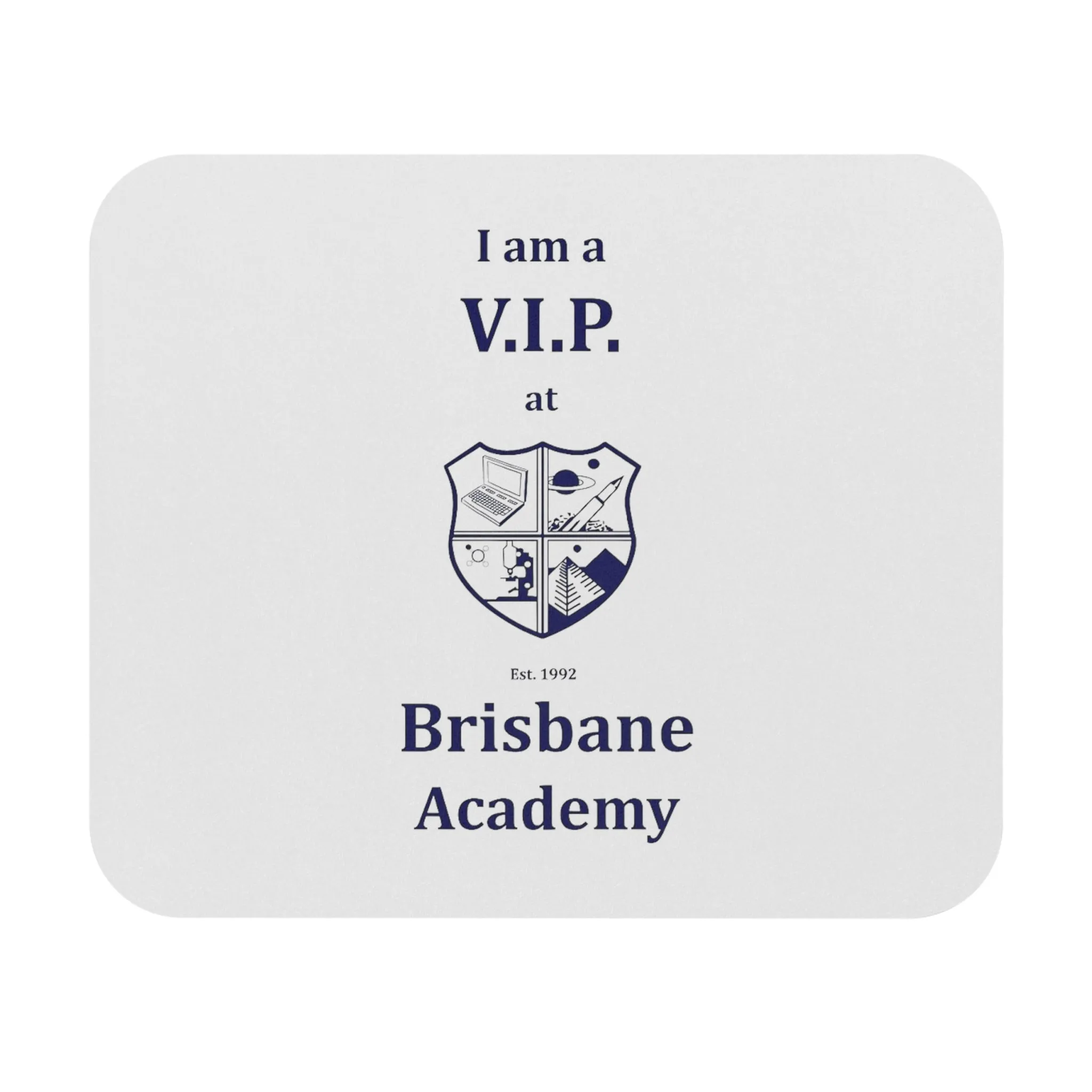 Brisbane Academy VIP Mouse Pad (Rectangle)