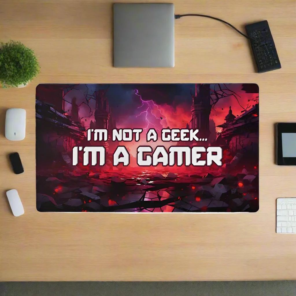 I'm Not a Geek Gaming Mat