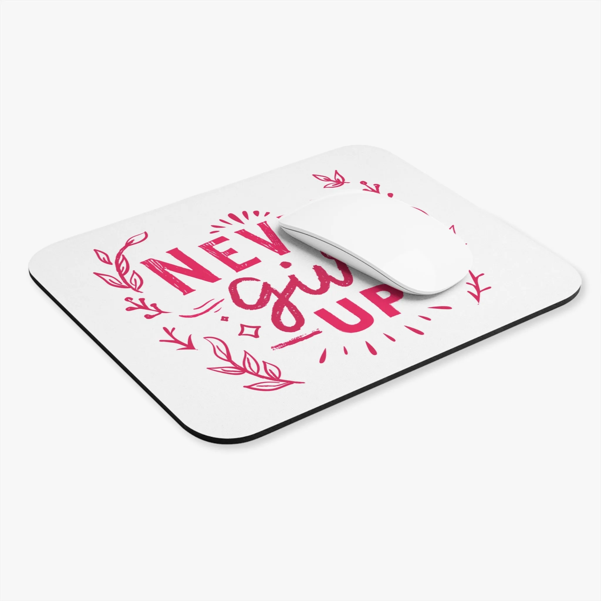 Never Give Up: Printed Mouse Pad